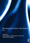 Revisiting jewish Spain in the Modern Era. 9780415634878