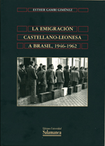 La emigración castellano-leonesa a Brasil, 1946-1962. 9788490121221