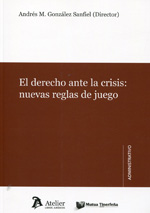 El derecho ante la crisis. 9788415690191