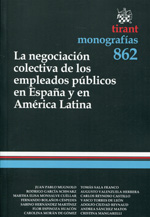 La negociación colectiva de los empleados públicos en España y en América Latina. 9788490332634