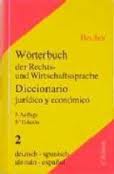 Diccionario juridico y economico. Worterbuch der rechts und wirtschaftssprache. Tomo II:. 9783406444425