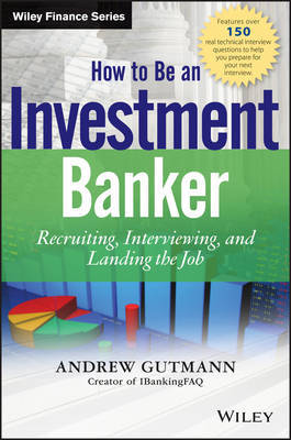 How to be an investment banker. 9781118487624