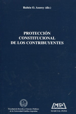 Protección constitucional de los contribuyentes. 9788472487895