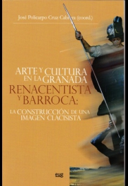 Arte y cultura en la Granada Renacentista y Barroca. 9788433856906