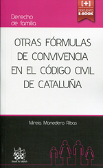 Otras fórmulas de convivencia en el Código Civil de Cataluña 
