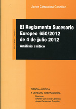 El reglamento sucesorio europeo 650/2012 de 4 de julio 2012