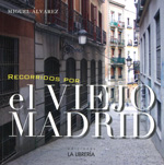 Recorridos por el viejo Madrid
