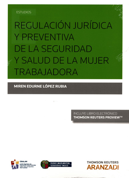 Regulación jurídica y preventiva de la seguridad y salud de la mujer trabajadora