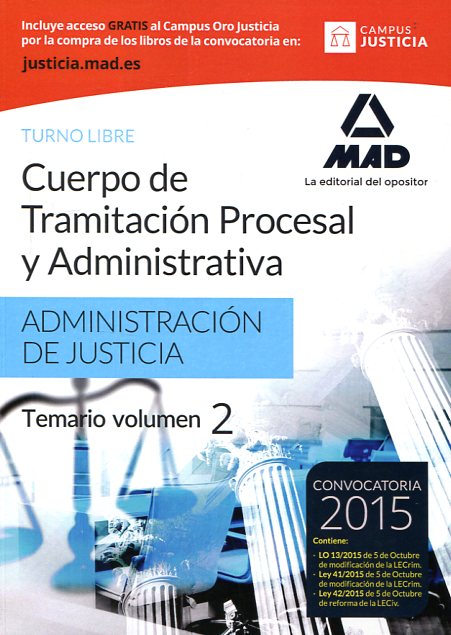 Cuerpo de tramitación procesal y administrativa de la Administración de Justicia. Turno libre, temario: Volumen II