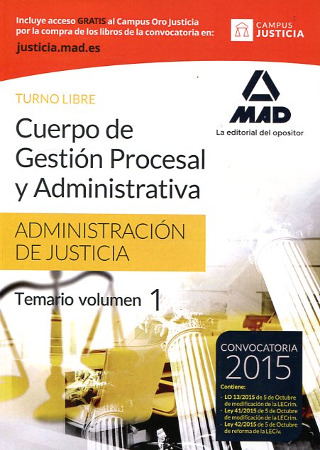 Cuerpo de gestión procesal y administrativa de la Administración de Justicia. Turno libre, temario: Volumen I