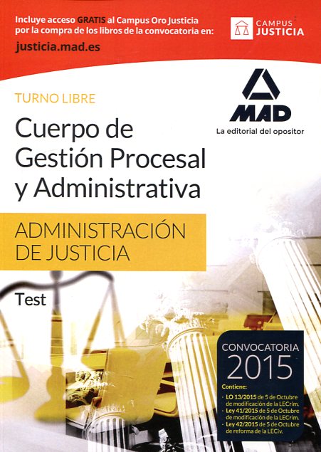 Cuerpo de gestión procesal y administrativa de la Administración de Justicia. Turno libre: Test