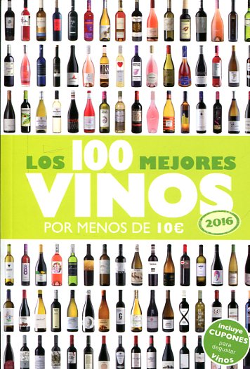 Los 100 mejores vinos por menos de 10€