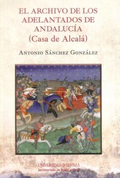 El Archivo de los Adelantados de Andalucía