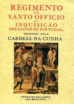 Regimento do Santo Officio da Inquisição dos Reinos de Portugal