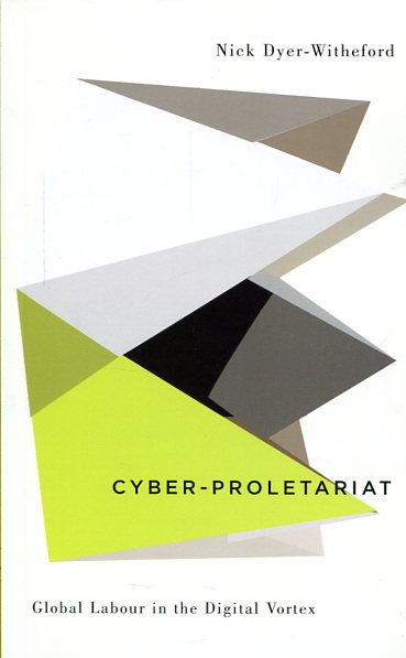 Cyber-proletariat. 9780745334035