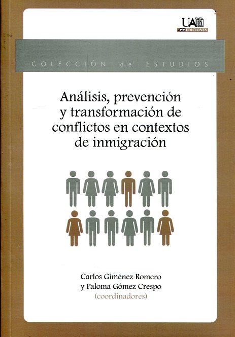 Análisis, prevención y transformación de conflictos en contextos de inmigración. 9788483444498