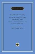 On Dionysius the Aeropagite. Volume 1: Mystical theology and the divine names, Part I