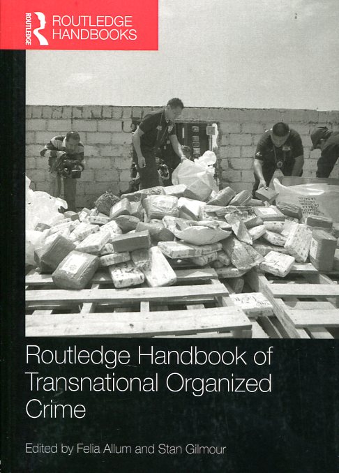 Routledge handbook of transnational organized crime