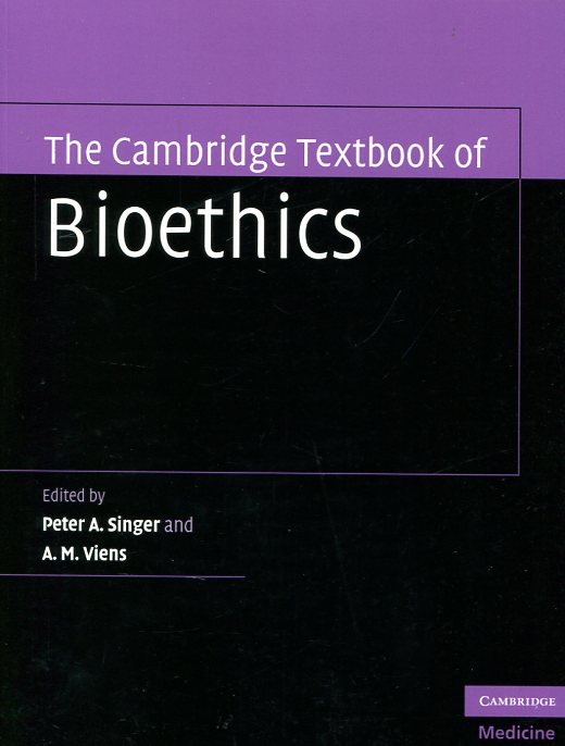 The Cambridge textbook of bioethics. 9780521694438