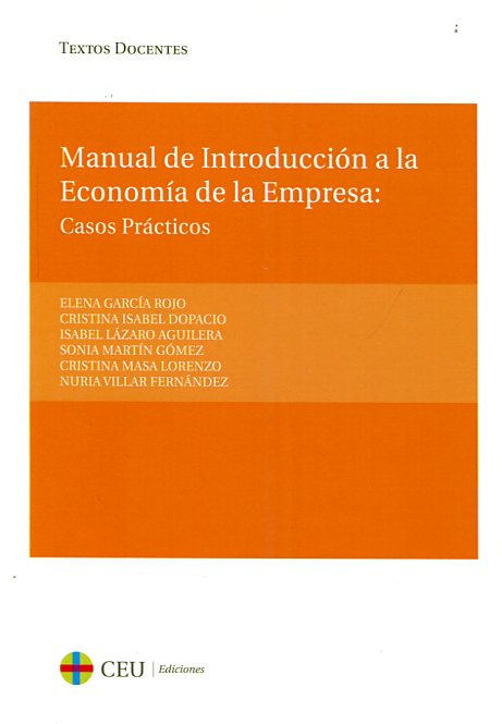 Manual de Introducción a la Economía de la Empresa. 9788415382461