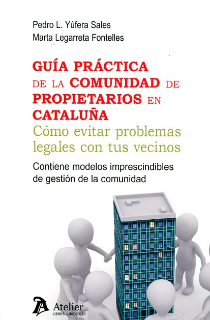 Guía práctica de la comunidad de propietarios en Cataluña