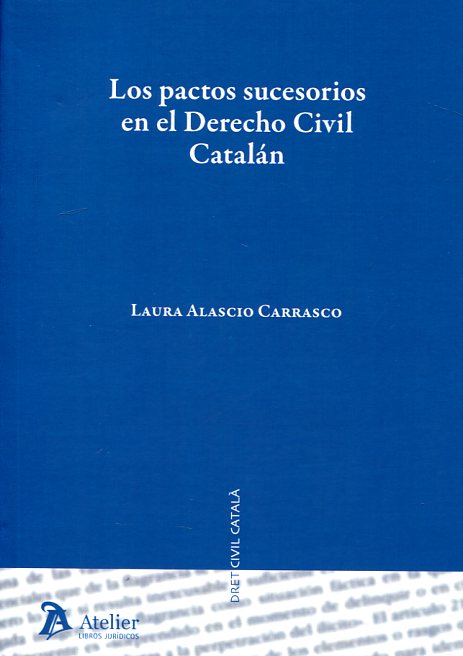 Los pactos sucesorios en el Derecho civil catalán
