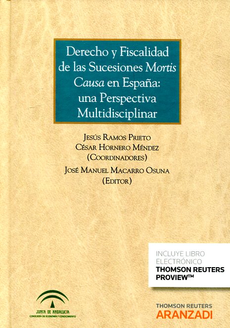 Derecho y fiscalidad de las sucesiones Mortis Causa en España. 9788490987414