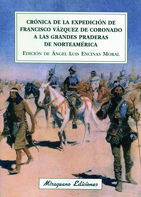 Crónica de la expedición de Francisco Vázquez de coronado a las grandes praderas de Norteamérica. 9788478134557