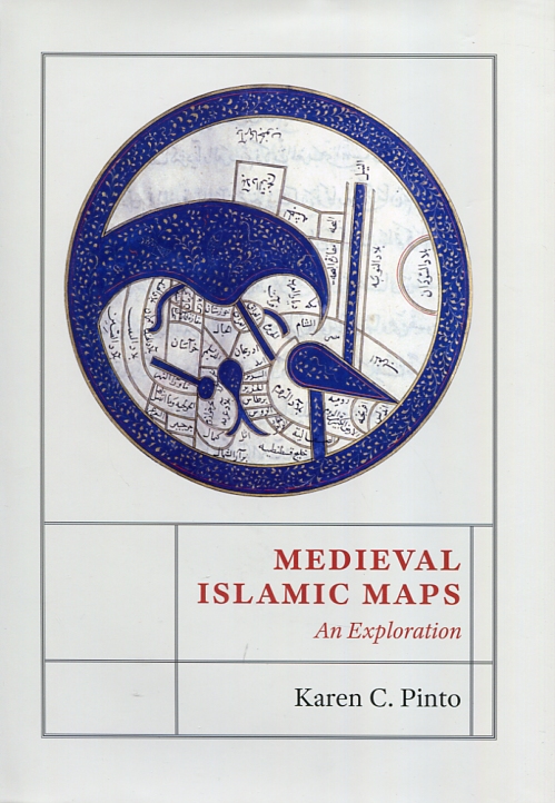 Medieval islamic maps. 9780226126968