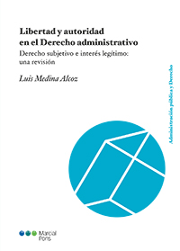 Libertad y autoridad en el Derecho administrativo. 9788491230618