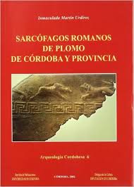 Sarcófagos romanos de plomo de Córdoba y provincia