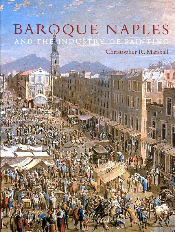 Baroque  Naples and the industry of painting