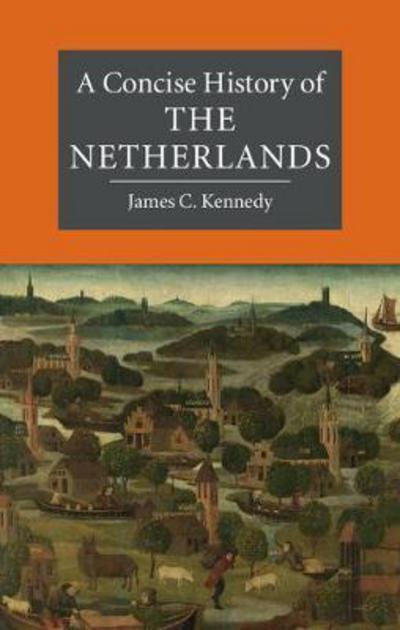 A concise history of The Netherlands