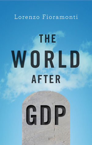 The world after GDP. 9781509511358