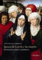 Ignacio de Loyola y las mujeres. 9788437636658
