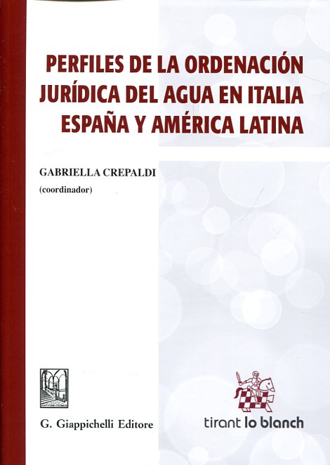 Perfiles de la ordenación jurídica del agua en Italia, España y América Latina