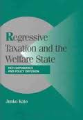 Regressive taxation and welfare state. 9780521824521