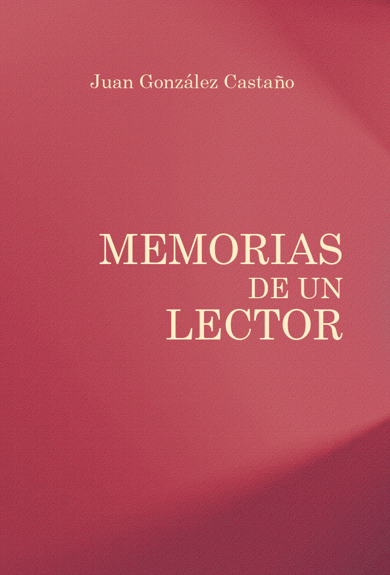 Memorias de un lector. 9788494538599