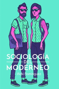 Sociología del moderneo. 9788415373483