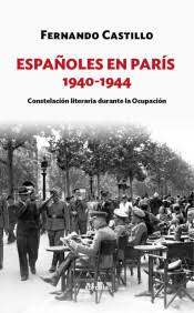 Españoles en París 1940-1944. 9788416247899