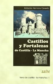 Castillos y fortalezas de Castilla - la Mancha
