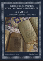 Historia de Al-Andalus según las crónicas medievales. 9788494619557