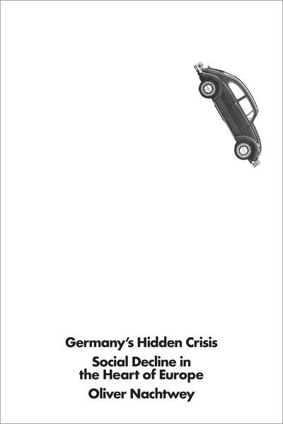 Germany's hidden crisis. 9781786636348