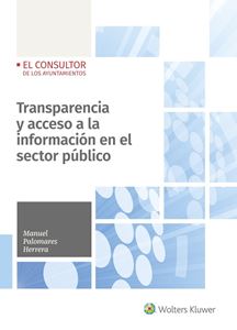 Transparencia y acceso a la información en el sector público. 9788470527913