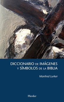 Diccionario de imágenes y símbolos de la Biblia. 9788425439063