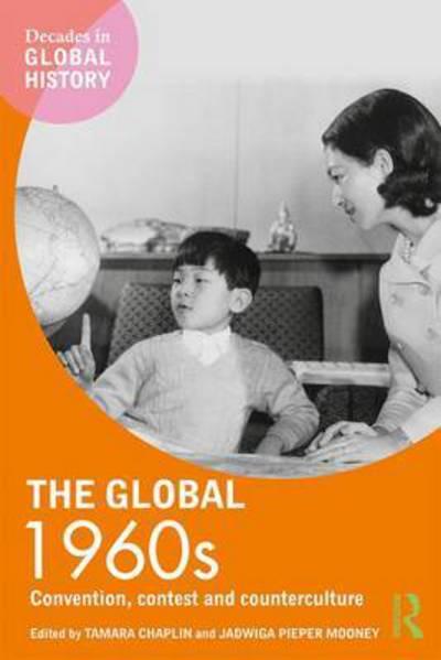 The global 1960s. 9781138709485