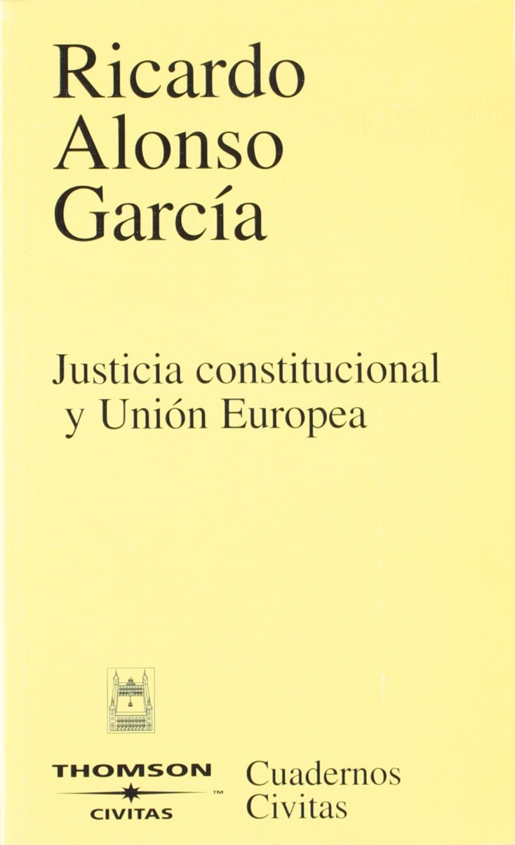 Justicia constitucional y Unión Europea. 9788447024766