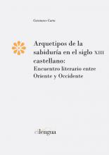 Arquetipos de la sabiduría en el siglo XIII castellano. 9788417107635