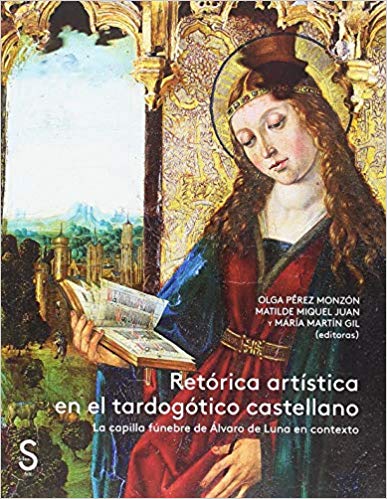 Retórica artística en el tardogótico castellano. 9788477379614