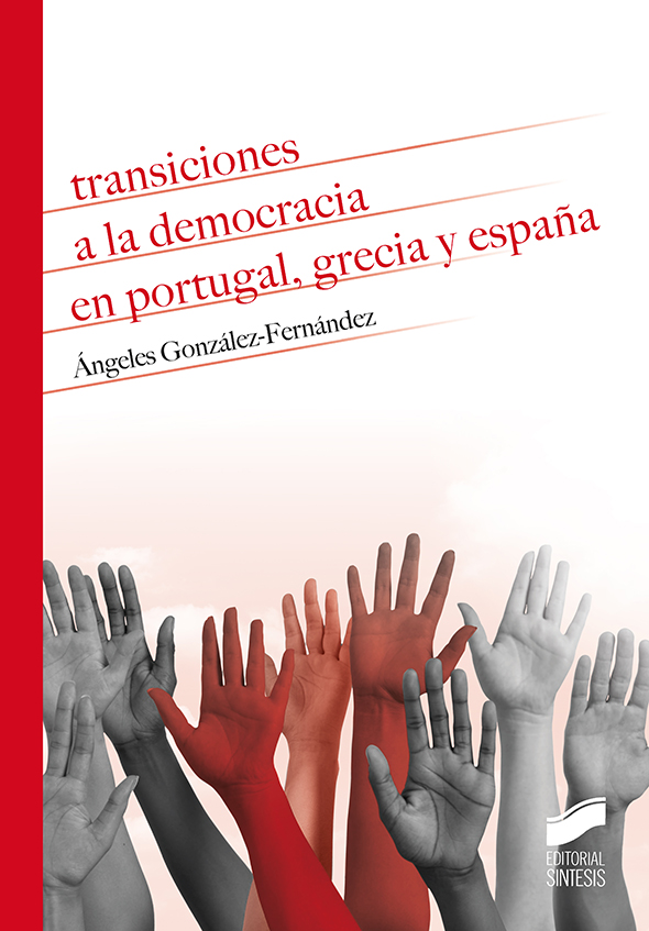 Transiciones a la democracia en Portugal, Grecia y España. 9788491714347